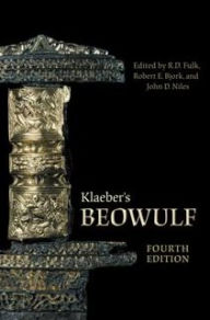 Title: Klaeber's Beowulf, Fourth Edition / Edition 4, Author: R.D. Fulk