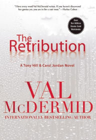 Title: The Retribution (Tony Hill and Carol Jordan Series #7), Author: Val McDermid