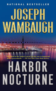 Title: Harbor Nocturne (Hollywood Station Series #5), Author: Joseph Wambaugh