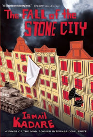 Title: The Fall of the Stone City, Author: Ismail Kadare