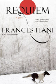 Title: Requiem, Author: Frances Itani