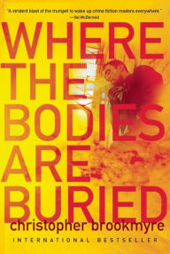 Title: Where the Bodies Are Buried (Jasmine Sharp and Catherine McLeod Series #1), Author: Christopher Brookmyre