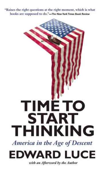 Time to Start Thinking: America in the Age of Descent