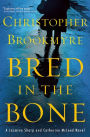 Bred in the Bone (Jasmine Sharp and Catherine McLeod Series #3)