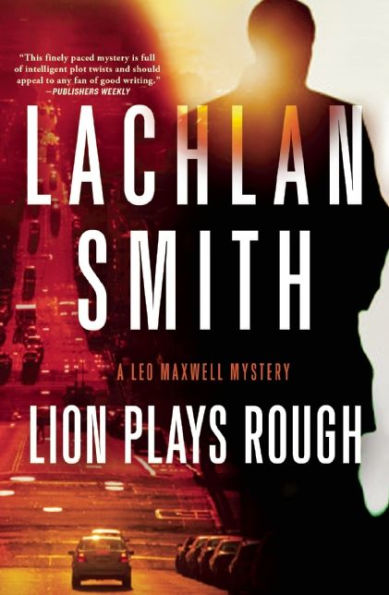 Lion Plays Rough (Leo Maxwell Series #2)