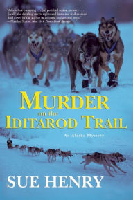 Title: Murder on the Iditarod Trail, Author: Sue Henry