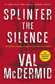 Title: Splinter the Silence, Author: Val McDermid