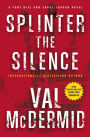 Splinter the Silence (Tony Hill and Carol Jordan Series #9)