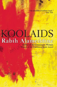 Title: Koolaids, Author: Rabih Alameddine