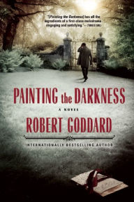 Title: Painting the Darkness, Author: Robert Goddard