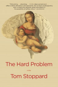 Title: The Hard Problem: A Play, Author: Tom Stoppard