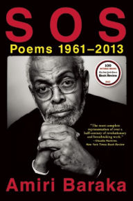 Free download books uk S O S: Poems 1961-2013 CHM PDF iBook by Amiri Baraka (English literature) 9780802124685