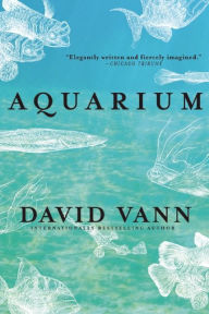 Title: Aquarium, Author: David Vann