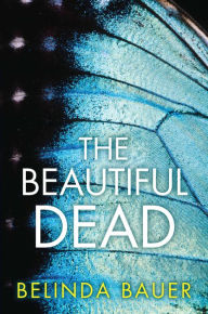 Title: The Beautiful Dead, Author: Belinda Bauer