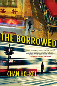 Title: The Borrowed, Author: Chan Ho-Kei