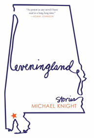 Title: Eveningland: Stories, Author: Michael Knight