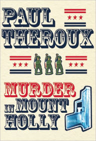 Title: Murder in Mount Holly, Author: Paul Theroux