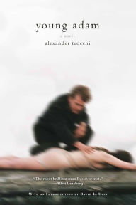 Title: Young Adam: A Novel, Author: Alexander Trocchi