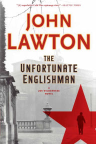 Title: The Unfortunate Englishman (Joe Wilderness Series #2), Author: John Lawton