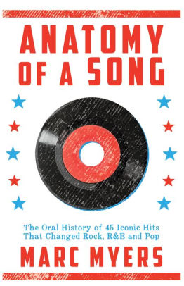 Anatomy Of A Song The Oral History Of 45 Iconic Hits That Changed Rock Rb And Poppaperback