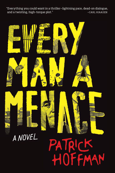 Every Man A Menace: Novel