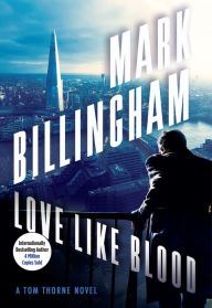 Title: Love Like Blood (Tom Thorne Series #14), Author: Mark Billingham