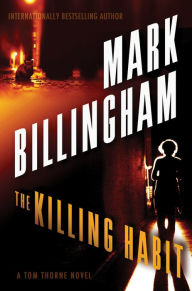 Title: The Killing Habit (Tom Thorne Series #15), Author: Mark Billingham