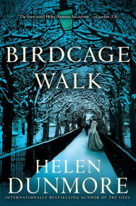 Title: Birdcage Walk, Author: Helen Dunmore
