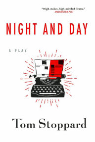 Title: Night and Day, Author: Tom Stoppard