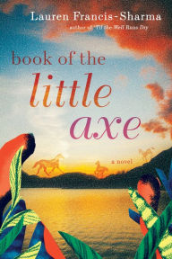 Ebook for j2ee free download Book of the Little Axe 9780802129369 CHM RTF by Lauren Francis-Sharma in English