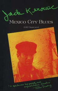 Title: Mexico City Blues: 242 Choruses, Author: Jack Kerouac