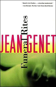 Title: Funeral Rites, Author: Jean Genet