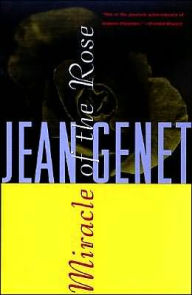 Title: Miracle of the Rose, Author: Jean Genet