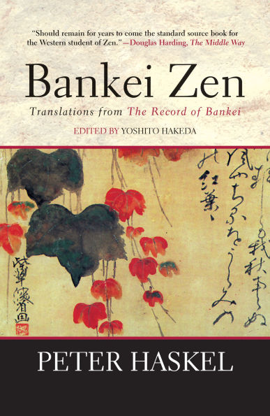 Bankei Zen: Translations from the Record of