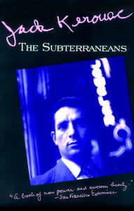 Title: The Subterraneans, Author: Jack Kerouac