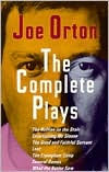 Title: The Complete Plays: The Ruffian on the Stair; Entertaining Mr. Sloane; The Good and Faithful Servant; Loot; The Erpingham Camp; Funeral Games; What the Butler Saw, Author: Joe Orton