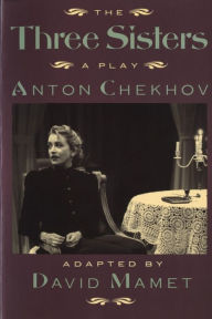 Title: Three Sisters: A Play, Author: Anton Chekhov