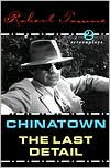 Chinatown and the Last Detail: Two Screenplays