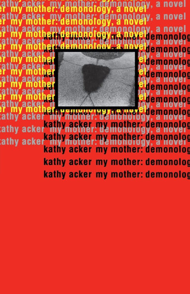 My Mother: Demonology: A Novel
