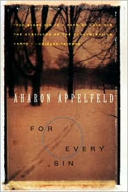 Title: For Every Sin, Author: Aharon Appelfeld
