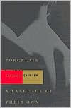 Porcelain and A Language of Their Own: Two Plays