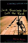 Jack Frusciante Has Left the Band: A Love Story- with Rock 'n' Roll