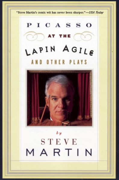 Picasso at the Lapin Agile and Other Plays: Picasso at the Lapin Agile, The Zig-Zag Woman, Patter for a Floating Lady, WASP