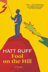 Title: Fool on the Hill: A Novel, Author: Matt Ruff