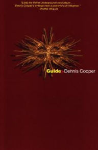 Title: Guide, Author: Dennis Cooper