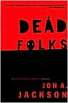 Title: Dead Folks (Detective Sergeant Mulheisen Series #6), Author: Jon A. Jackson