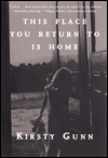 This Place You Return To Is Home