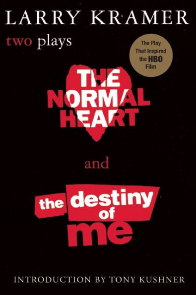 The Normal Heart and The Destiny of Me