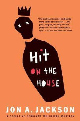 Hit on the House (Detective Sergeant Mulheisen Series #4)