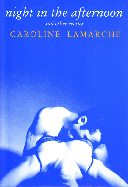 Night the Afternoon and Other Erotica